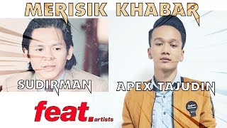 Video thumbnail of "Merisik Khabar - Sudirman & Apex Tajudin"