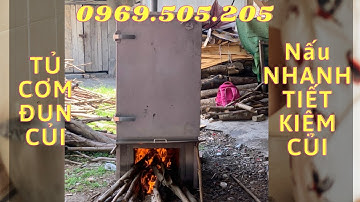 Báo Giá Tủ Nấu Cơm Bằng Củi 120kg | Liên Hệ :0969505205