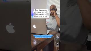 Top 3 Reasons Why You Should Upskill Or Reskill In 2024