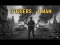 He Destroyed 3 Tiger I Tanks Alone — The Battlefield