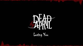 Dead By April - Losing You