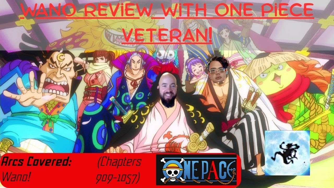 Wano Arc Spoiler Review Discussion with Veteran One Piece Reader | Chapters 909 - 1057