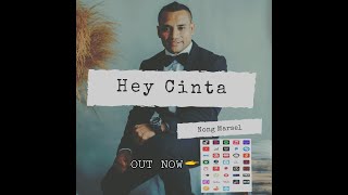 NONG MARSEL-Hey Cinta ( ) 