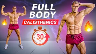 Full Body Calisthenics Workout at Home 🔥 30 Minutes | No Equipment