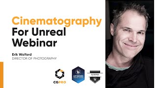 Cinematography for Unreal Webinar