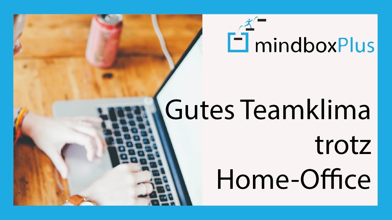 Gutes Teamklima trotz HomeOffice!