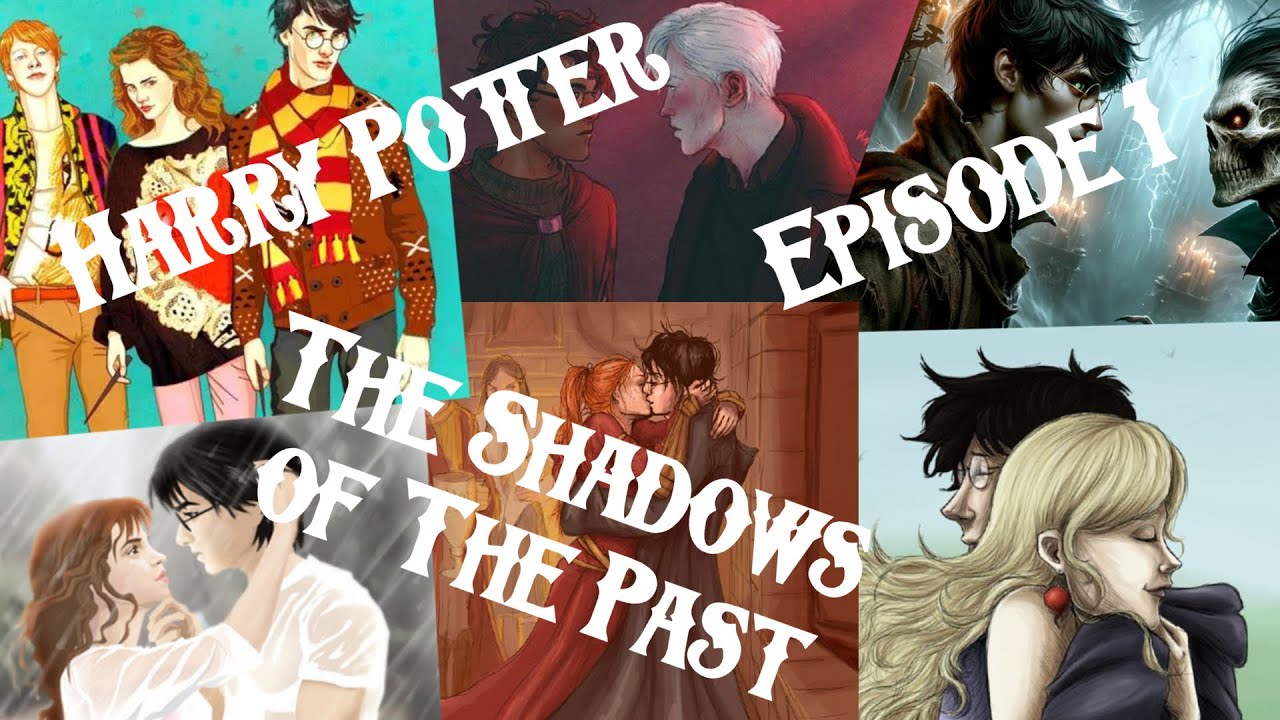 Harry Potter - The Shadows Of The Past - Episode 1 - YouTube