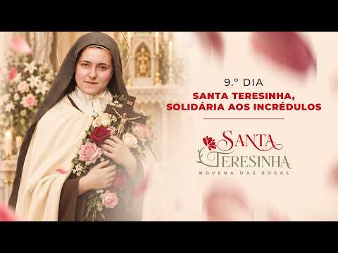 Day 9 of the Novena to St. Therese of the Child Jesus | Prayer for Unbelievers