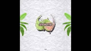 Guava Diaz - Show Me Official Audio
