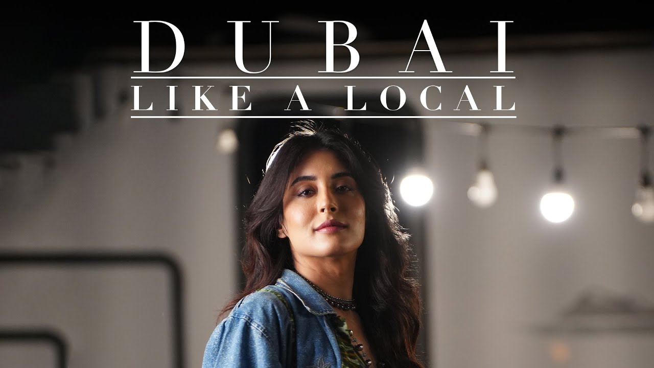 Dubai Like A Local EP4: Self Discovery ft. Kritika Kamra