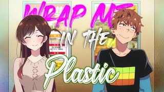 Wrap Me In The Plastic Amv Kanojo Okarishimasu Kanokari Amv Kazuya X Chizuru Hd