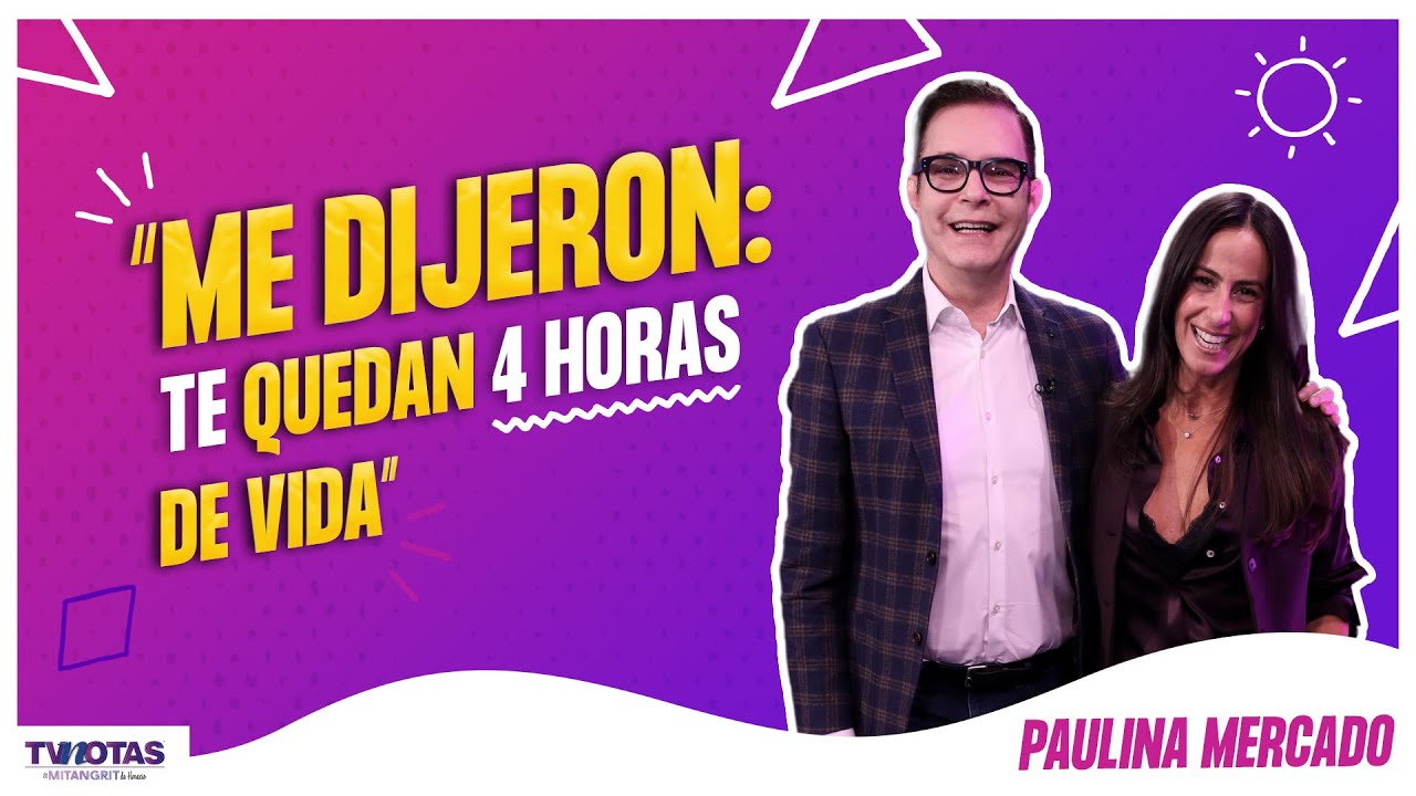 Paulina Mercado revela riesgo de muerte cerebral, divorcio, Sale el Sol y su romance con Juan Soler