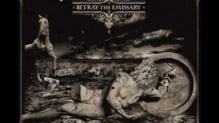 Betray The Emissary - The re-emergence of jealousy