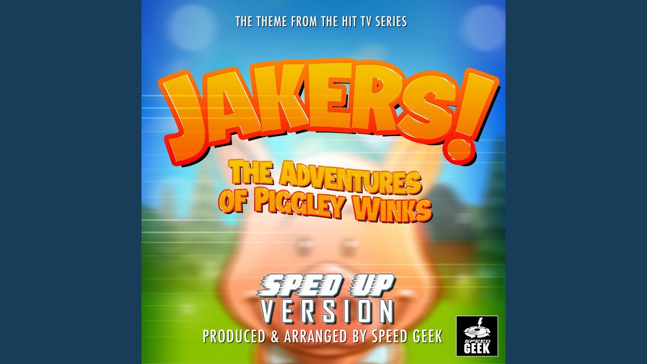 Jakers! The Adventures of Piggley Winks Main Theme (From \