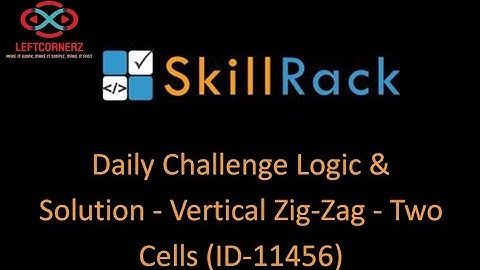 skillrack daily challenge logic and solution - vertical zig zag- two cells (07.12.2020) [id-11456]