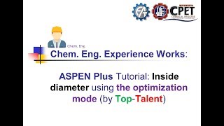 ASPEN Plus Tutorial: Inside diameter using the optimization mode (by Top-Talent) (Part 1 of 2)