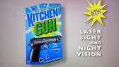 Kitchen Gun Youtube