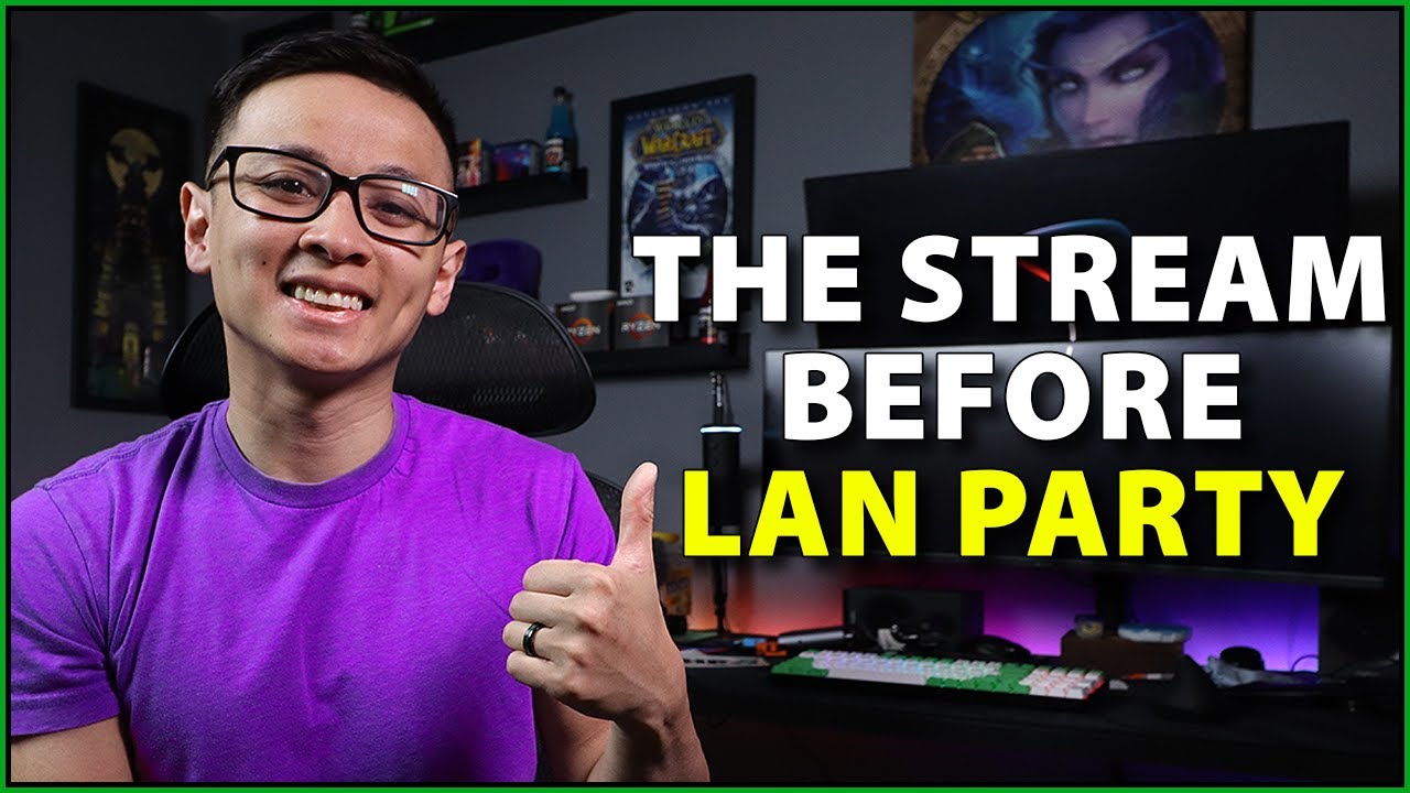 🟢 LAN Party this weekend! Chill stream talking the planning, PC tech, and more!