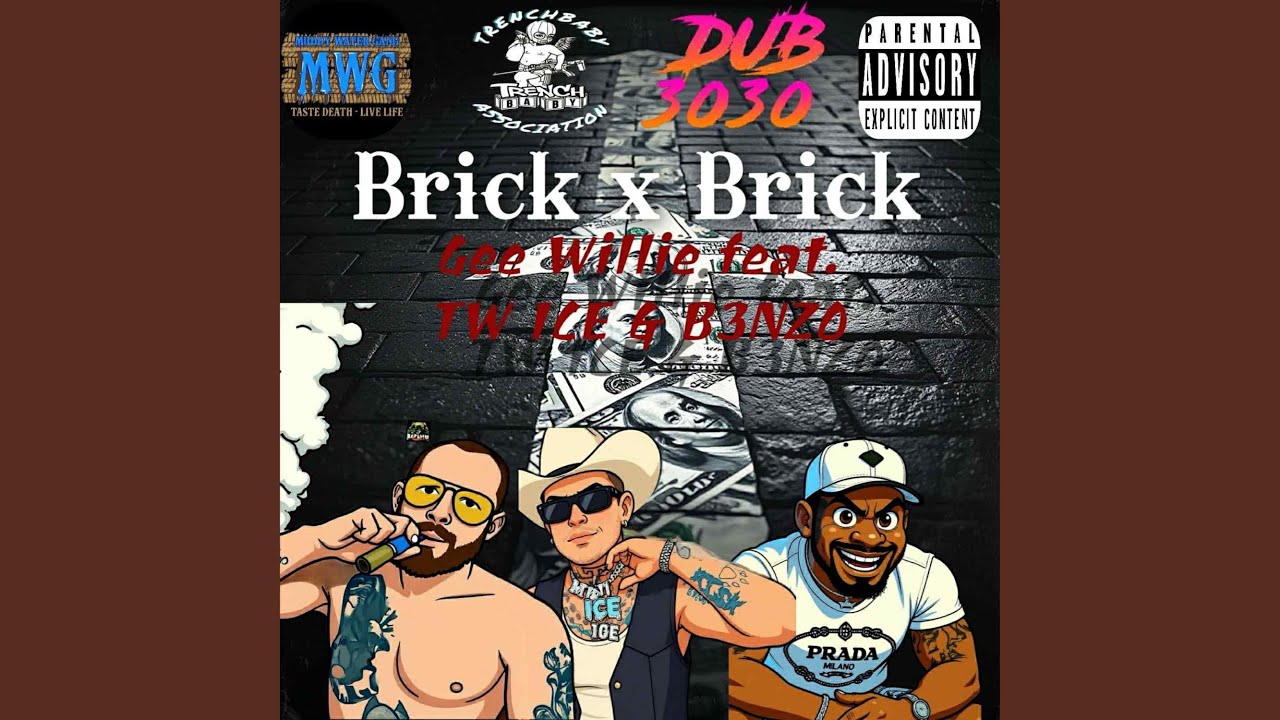 Brick X Brick (feat. TW ICE & B3NZO)