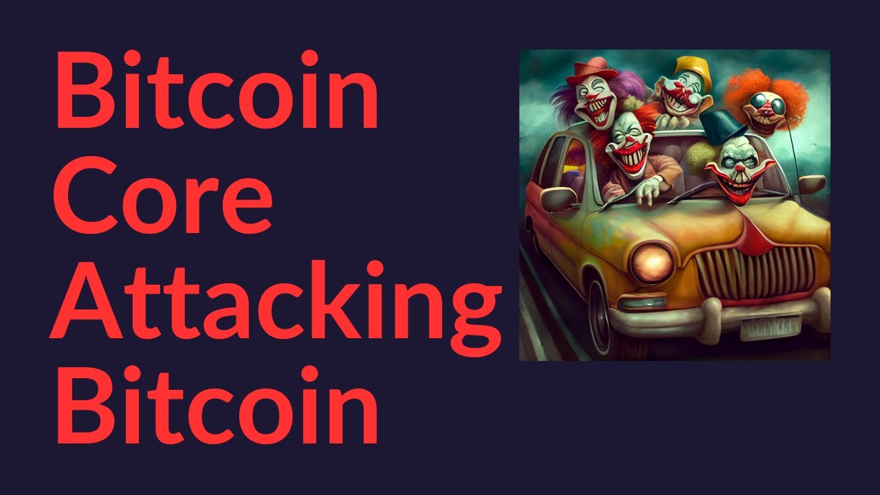 Bitcoin Core Attacking Bitcoin
