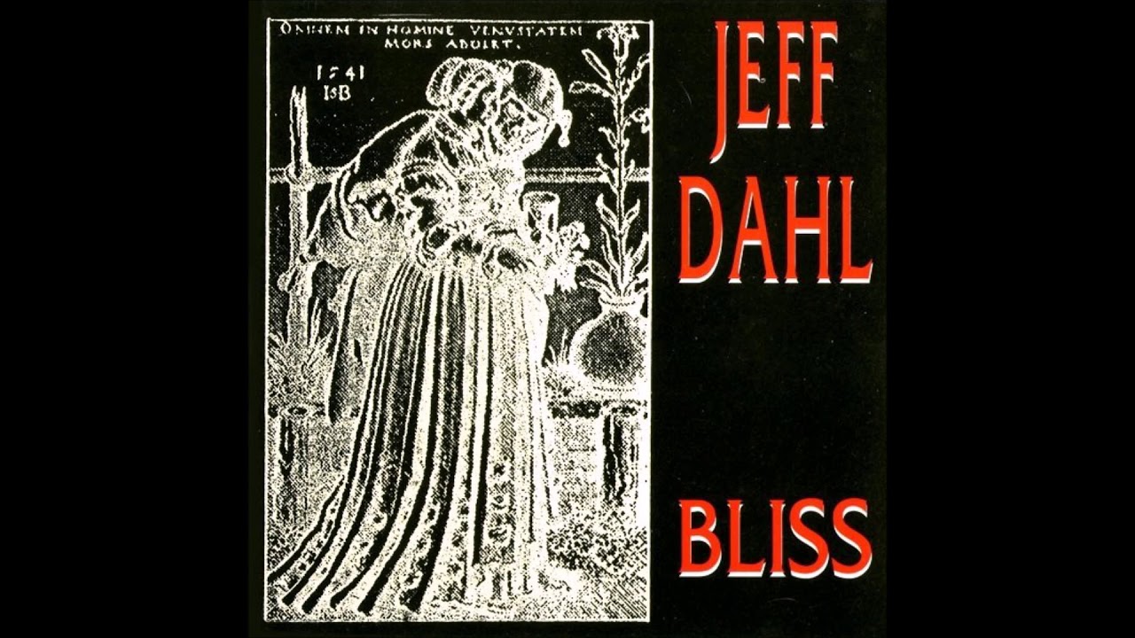 Jeff Dahl - Bliss (Full Album) HQ