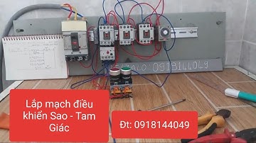 Hướng dẫn lắp mạch điều khiển SAO - TAM GIÁC dể hiểu