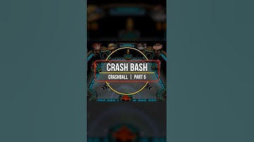 CRASH BASH  |  CRASHBALL, PART 5