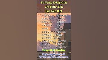 Từ Vựng Tiếng Nhật Chỉ Tính Cách - Tiếng Nhật Kantan #tiengnhatkantan #hoctiengnhat