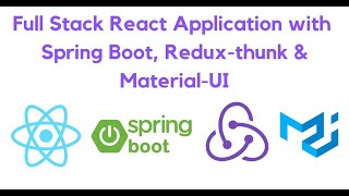 Build React Full Stack Application using SpringBoot, Redux-thunk and Material-UI