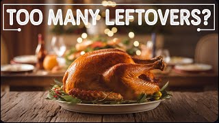 Holiday Leftovers: Delicious Uses & Tips!