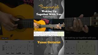 Waking Up Together With You - Ardhito Pramono - Fingerstyle Guitar Tutorial + TAB #fingerstyle