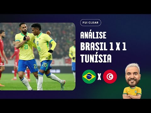 Análise Brasil 1 x 1 Tunísia