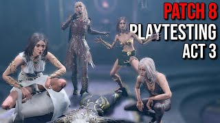 ACT 3 HONOUR Build Testing Finale - [BG3 PATCH 8 TEST]