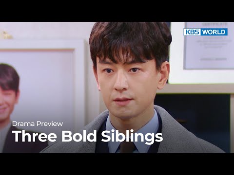 (Preview) <strong>Three</strong> Bold Siblings : EP31 | KBS <strong>WORLD</strong> TV