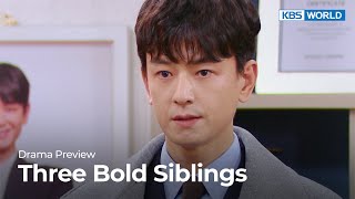 (Preview) Three Bold Siblings : EP31 | KBS WORLD TV