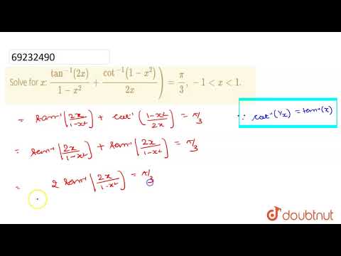 Video Solve for `x`: `tan^(-1)(2x)/(1-x^(2))... - youtube