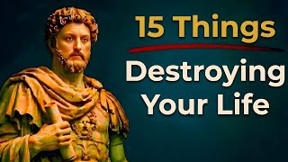 Famous 15 Things You Should Quietly Eliminate From Your Life | Stoicism Life Advice  Wealth
