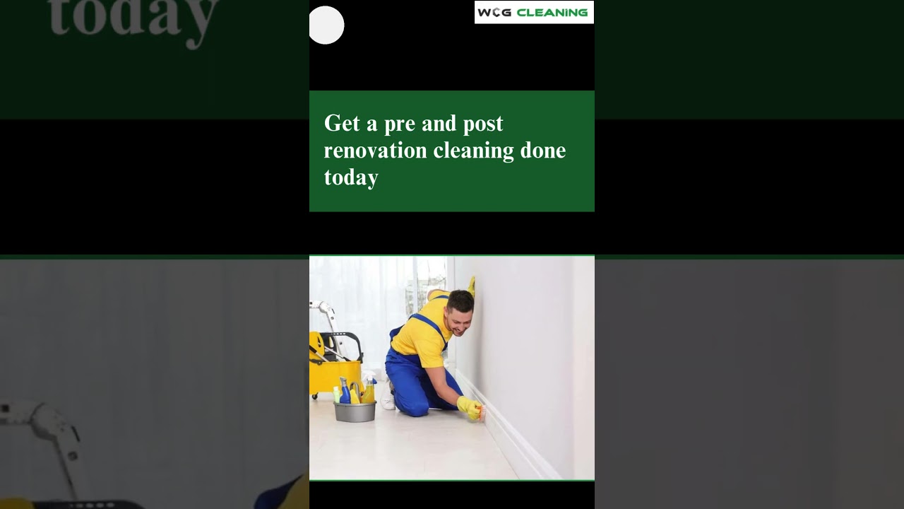 Get a pre and post renovation cleaning done today