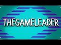 New  thegameleader intro