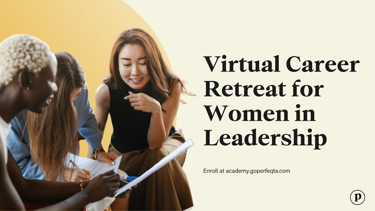 You’re Invited! Perfeqta’s Virtual Career Retreat for Women In Leadership