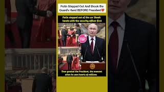 Putin Stepped Out of His Car — and Shook the Guard’s Hand BEFORE the President! ❤️ #shorts