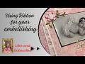 Using Ribbon For Embellishments mp3