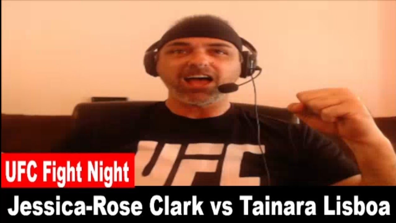 UFC Fight Night: Jessica-Rose Clark vs Tainara Lisboa LIVE REACTION