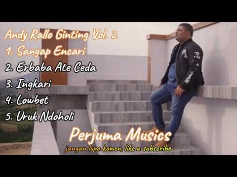 Andy Rallo Ginting Vol. 2 : Album Lagu Karo Terbaik dan Terpopuler