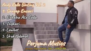 Andy Rallo Ginting Vol. 2 : Album Lagu Karo Terbaik dan Terpopuler