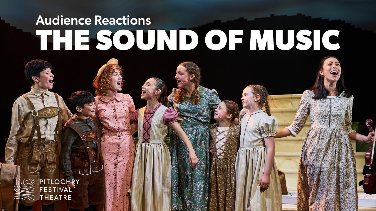 audience-reactions-the-sound-of-music-pitlochry-festival-theatre