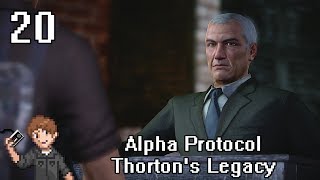 Alpha Protocol (Xbox 360): Thorton's Legacy Part 20