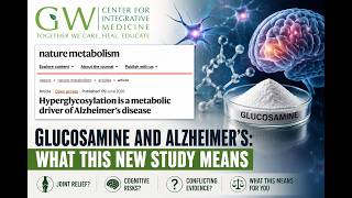 Should You Stop Taking Glucosamine New Alzheimer's Research Explainedf
