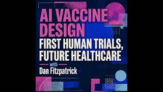 AI Vaccine Design: First Human Trials, Future Healthcare