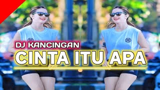 Dj Kancingan Cinta Itu Apa  Remix kancinganparty